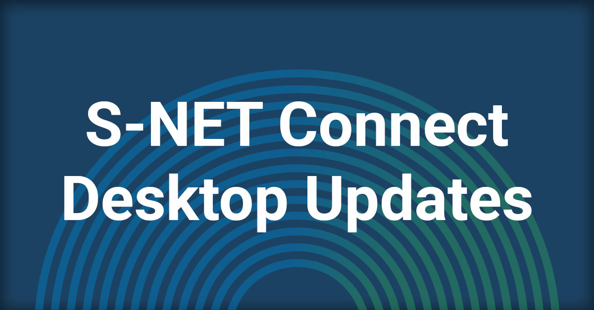 S-NET Connect Desktop Updates